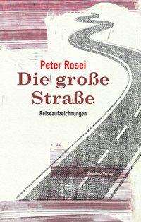 Cover for Rosei · Die große Straße (Bog)