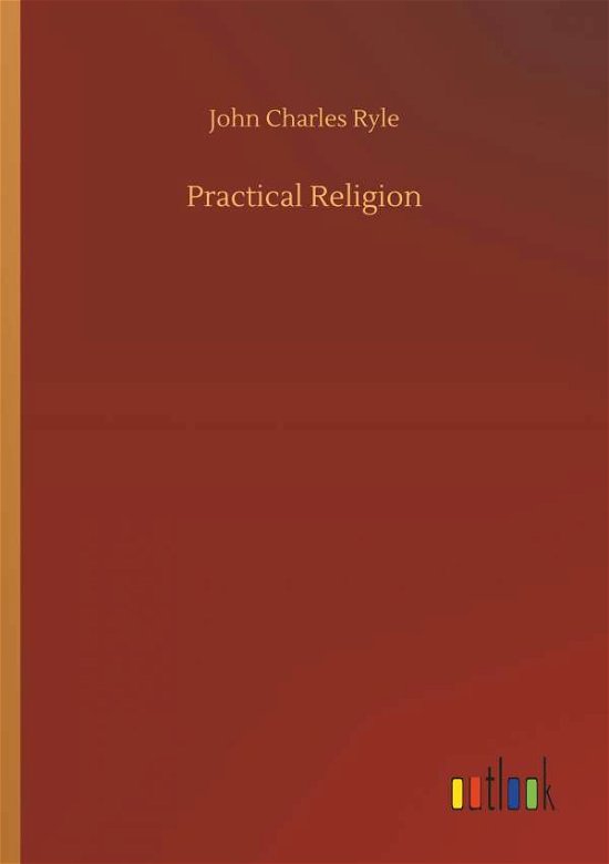 Cover for Ryle · Practical Religion (Bog) (2018)