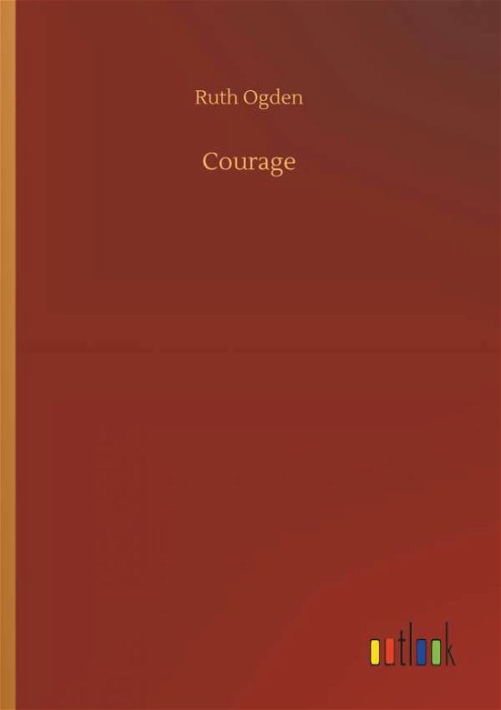 Cover for Ogden · Courage (Bok) (2018)