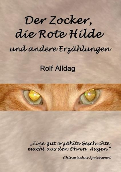 Cover for Rolf Alldag · Der Zocker, Die Rote Hilde Und Andere Erzahlungen (Pocketbok) (2015)