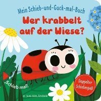 Cover for Stephanie Menge · Mein Schieb &amp; Guck-mal-Buch: Wer krabbelt auf der Wiese? (Board book) (2021)