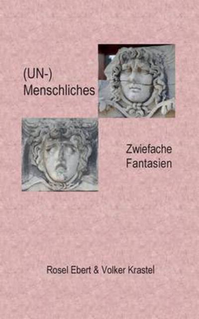 Cover for Ebert · UNmenschliches (Book) (2015)