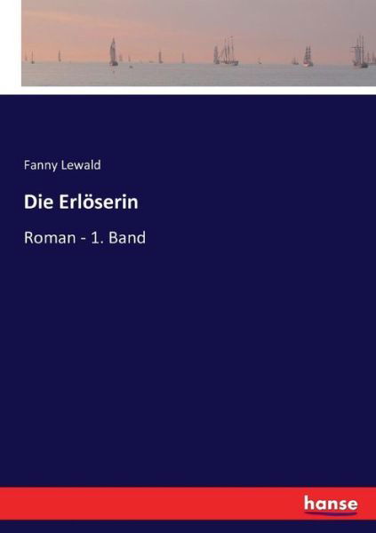 Die Erlöserin - Lewald - Bøger -  - 9783743409170 - 17. november 2016