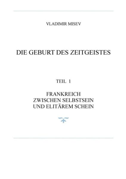 Cover for Misev · Frankreich Und Die Geburt Des Zei (Book) (2018)