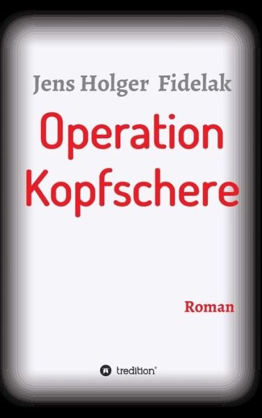 Cover for Fidelak · Operation Kopfschere (Book) (2019)