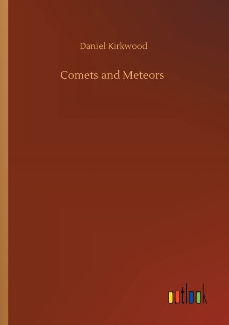 Cover for Daniel Kirkwood · Comets and Meteors (Paperback Book) (2020)