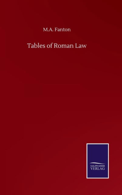 Cover for M a Fanton · Tables of Roman Law (Hardcover Book) (2020)