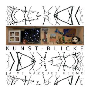 Cover for Jaime Vázquez Hermo · Kunst-Blicke (Book) (2024)