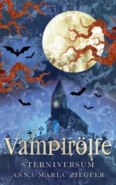 Cover for Anna-Maria Ziegler · Vampirölfe (Paperback Book) (2022)