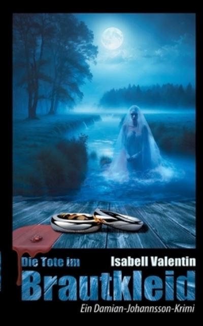 Cover for Isabell Valentin · Die Tote im Brautkleid (Book) (2023)
