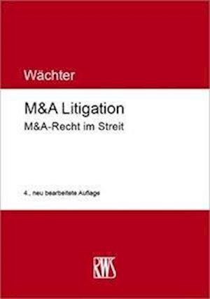 Cover for Wächter · M&amp;A Litigation (Bog)