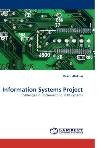 Cover for Besim Abdulai · Information Systems Project: Challenges in Implementing Rfid Systems (Paperback Bog) (2010)