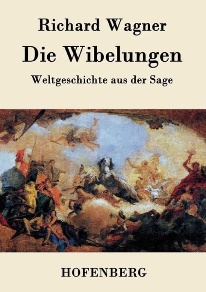 Cover for Richard Wagner · Die Wibelungen (Paperback Bog) (2015)