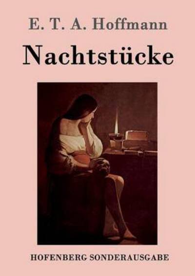 Cover for E T a Hoffmann · Nachtstucke (Taschenbuch) (2016)