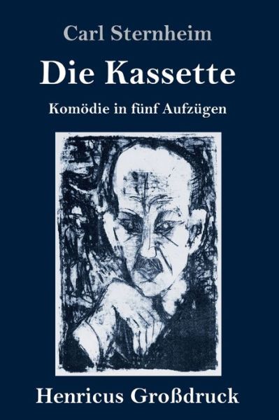 Cover for Carl Sternheim · Die Kassette (Grossdruck) (Hardcover Book) (2019)