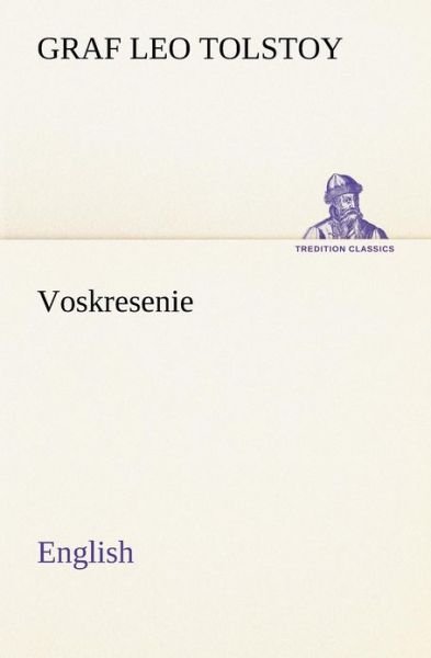 Cover for Graf Tolstoy Leo · Voskresenie. English (Tredition Classics) (Pocketbok) (2012)