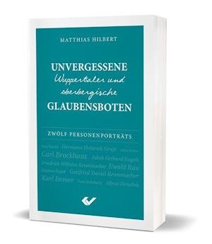 Cover for Matthias Hilbert · Unvergessene Wuppertaler und oberbergische Glaubensboten (Paperback Book) (2022)