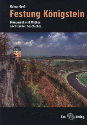 Festung Königstein - Groß - Books -  - 9783867291170 - 