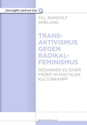 Cover for Till Randolf Amelung · Transaktivismus gegen Radikalfeminismus (Paperback Book) (2022)