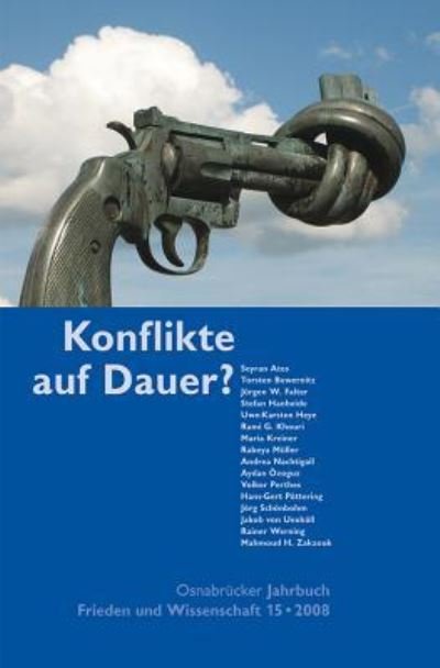 Cover for Oberburgermeister D / Univ Osnabruck Stadt Osnabruck · Osnabrucker Jahrbuch Frieden und Wissenschaft XV / 2008: Konflikte auf Dauer?. Konflikte auf Dauer? (Inbunden Bok) (2008)
