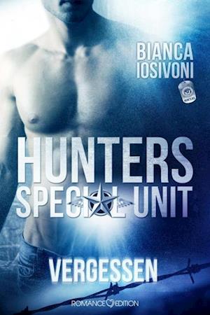 Cover for Bianca Iosivoni · HUNTERS Special Unit: Vergessen (Taschenbuch) (2014)