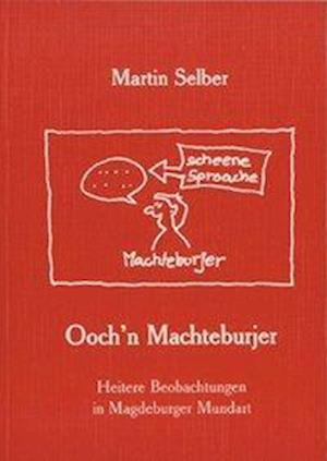 Cover for Martin Selber · Och'n Machteburjer (Paperback Book) (2010)