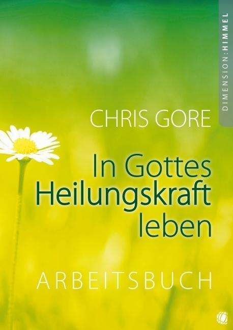 Cover for Gore · In Gottes Heilungskraft leben,Arbe (Bog)