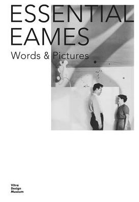 Cover for Carla Hartman · Essential Eames: Words &amp; Pictures (Inbunden Bok) (2017)