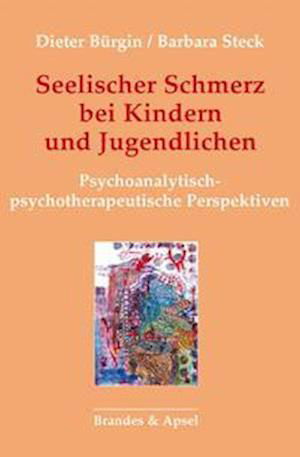 Cover for Dieter Bürgin · Seelischer Schmerz bei Kindern und Jugendlichen (Paperback Book) (2021)