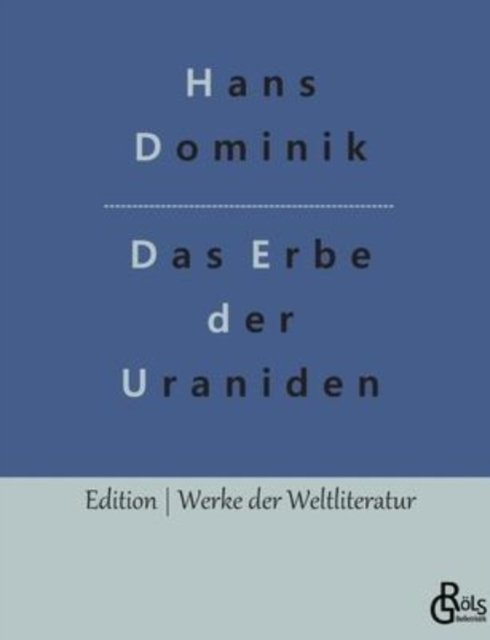 Cover for Hans Dominik · Das Erbe der Uraniden (Paperback Book) (2022)