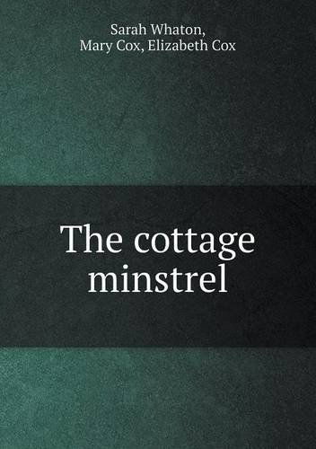 Cover for Elizabeth Cox · The Cottage Minstrel (Paperback Book) (2013)