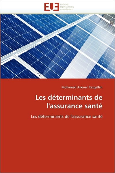 Cover for Mohamed Anouar Razgallah · Les Déterminants De L'assurance Santé (Paperback Book) [French edition] (2018)