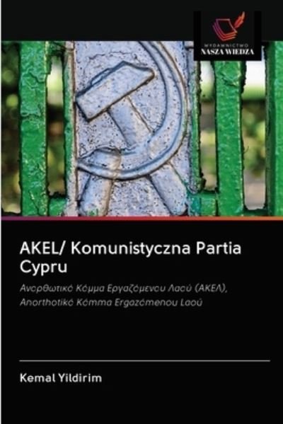 Cover for Kemal Yildirim · AKEL/ Komunistyczna Partia Cypru (Taschenbuch) (2020)