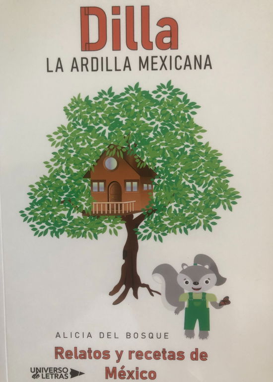 Cover for Alicia Del Bosque · Dilla, la ardilla mexicana (Bok) (2023)