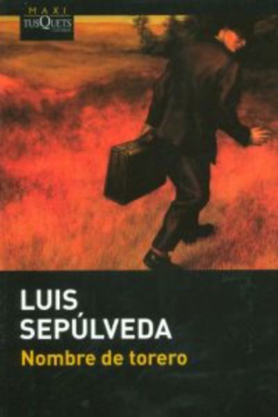 Luis Sepulveda · Nombre de torero (Paperback Book) (2012)