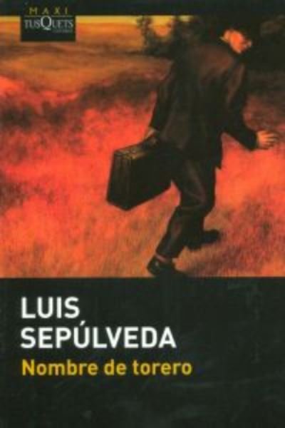 Cover for Luis Sepulveda · Nombre de torero (Paperback Book) (2012)