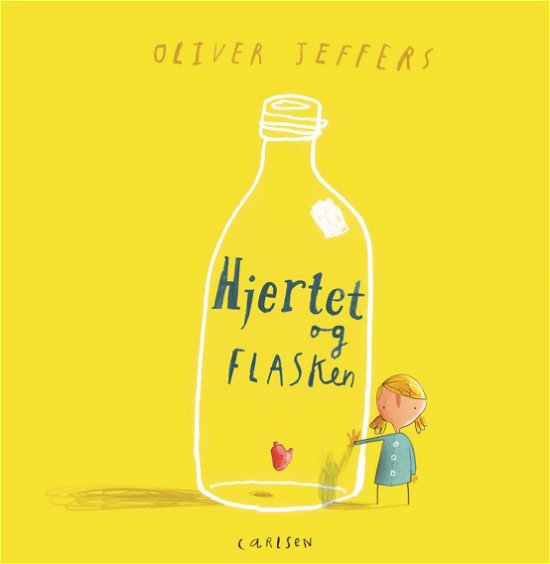 Hjertet og flasken - Oliver Jeffers - Bøker - CARLSEN - 9788711696170 - 16. januar 2018