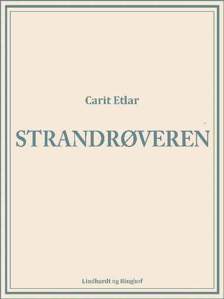 Cover for Carit Etlar · Strandrøveren (Heftet bok) [1. utgave] (2017)