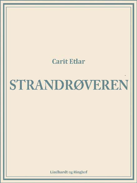 Cover for Carit Etlar · Strandrøveren (Hæftet bog) [1. udgave] (2017)