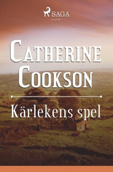Cover for Catherine Cookson · Kärlekens spel (Book) (2018)