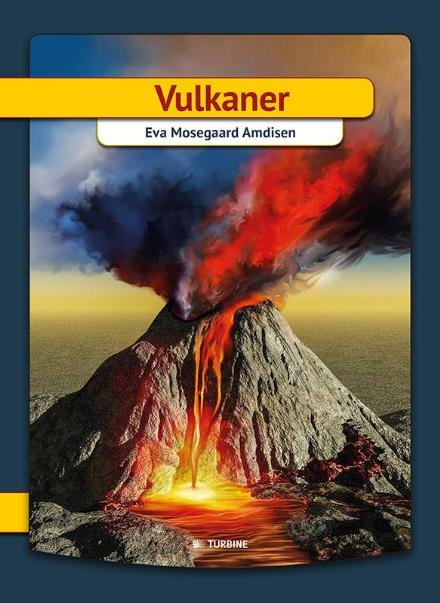 Jeg læser: Vulkaner - Eva Mosegaard Amdisen - Books - Turbine - 9788740616170 - August 8, 2017