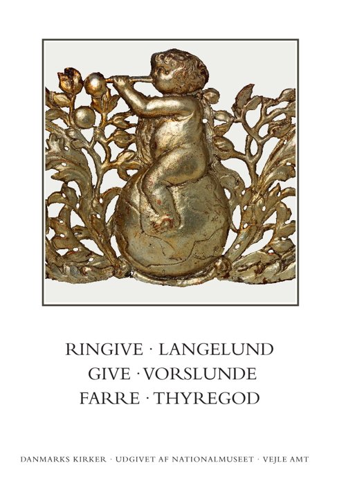 Cover for Ebbe Nyborg Jakob Kieffer-Olsen · Danmarks Kirker, Vejle Amt: Danmarks kirker. Vejle Amt. Kirkerne i Ringive, Give, Thyregod (Buch) [1. Ausgabe] (2017)