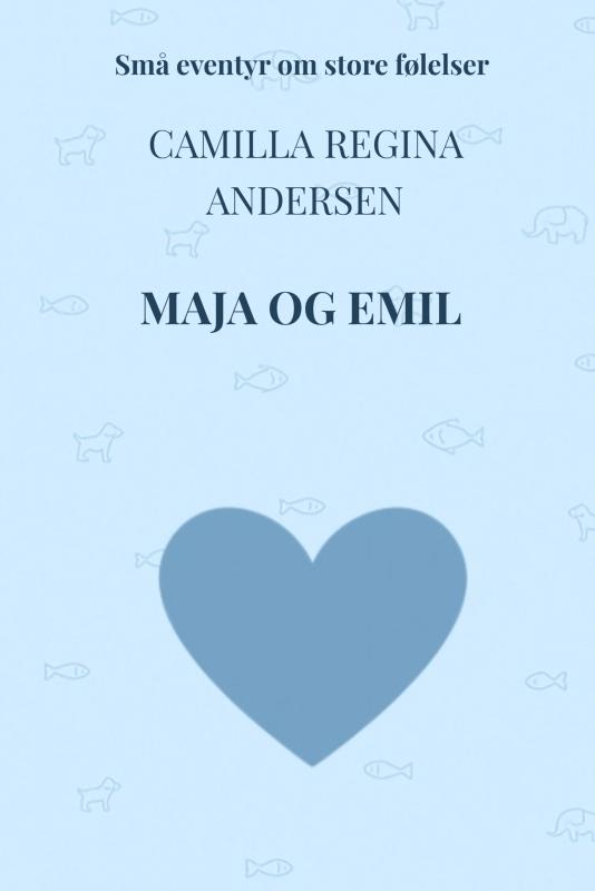 Cover for Camilla Regina Andersen · Maja og Emil (Innbunden bok) (2025)
