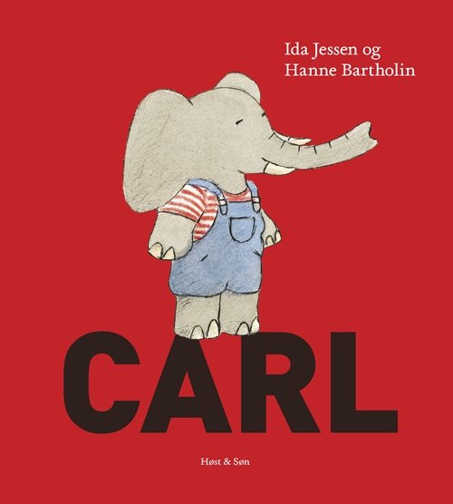Cover for Ida Jessen; Hanne Bartholin · Carl-bøgerne: Carl (Bound Book) [1e uitgave] [Indbundet] (2010)