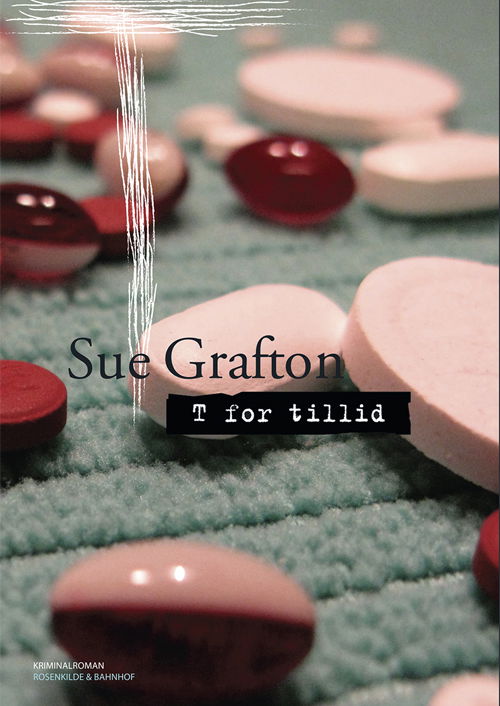 Cover for Sue Grafton · T for tillid (Sewn Spine Book) [1.º edición] (2013)