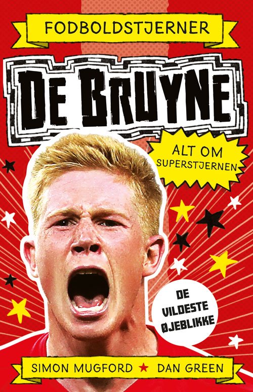 Cover for Alt om superstjernen: Fodboldstjerner - De Bruyne - Alt om superstjernen (de vildeste øjeblikke) (Bound Book) [1.º edición] (2023)