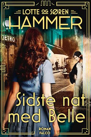 Cover for Lotte Hammer og Søren Hammer · Sidste nat med Belle (Bound Book) [1. Painos] (2023)