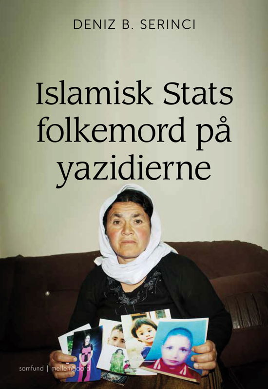 Cover for Deniz B. Serinci · Islamisk Stats folkemord på yazidierne (Poketbok) [1:a utgåva] (2024)