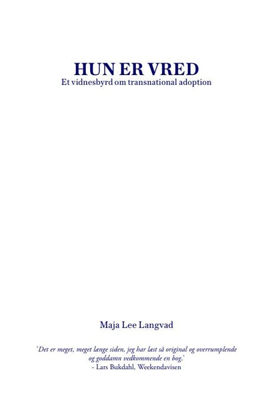 Cover for Maja Lee Langvad · Hun er vred (Sewn Spine Book) [2.º edición] (2015)