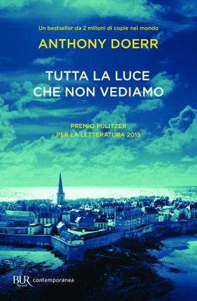 Cover for Anthony Doerr · Tutta La Luce Che Non Vediamo (Bok)